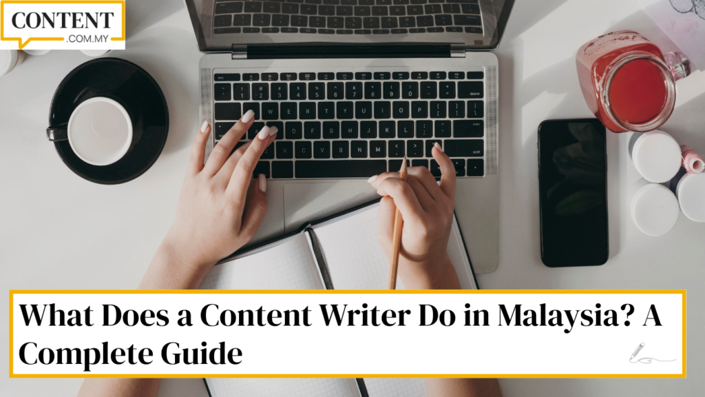 content writer doing work in malaysia