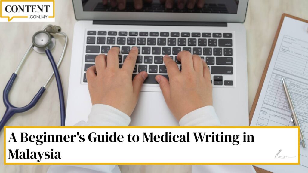 guide to medical writing malaysia
