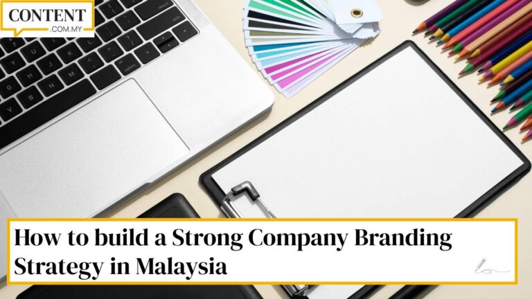 how to build strong company branding strategy in malaysia